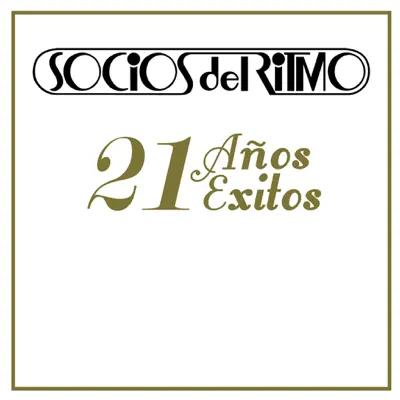 Disco 21 Años 21 Éxitos - Los Socios Del Ritmo