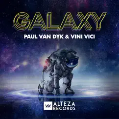 Galaxy (Extended Mix) - Single by Paul van Dyk & Vini Vici album reviews, ratings, credits