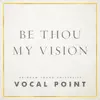 Stream & download Be Thou My Vision - Single