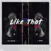 Like That (feat. C. Henry) - Single album lyrics, reviews, download