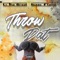 Throw Dat (feat. Isaac Flame) - L.I. tha Great lyrics