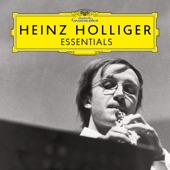 Heinz Holliger: Essentials artwork