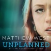 Unplanned (From 