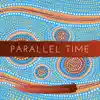 Stream & download Parallel Time - Single