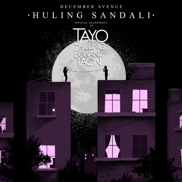 December Avenue Huling Sandali (Tayo Sa Huling Buwan Ng Taon Official Soundtrack) - Single Album Cover