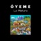Óyeme - La Mixtura lyrics