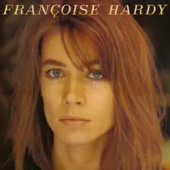 J'écoute de la musique saoûle (Remasterisé en 2016) - Françoise Hardy
