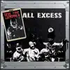 All Excess (Live) album lyrics, reviews, download