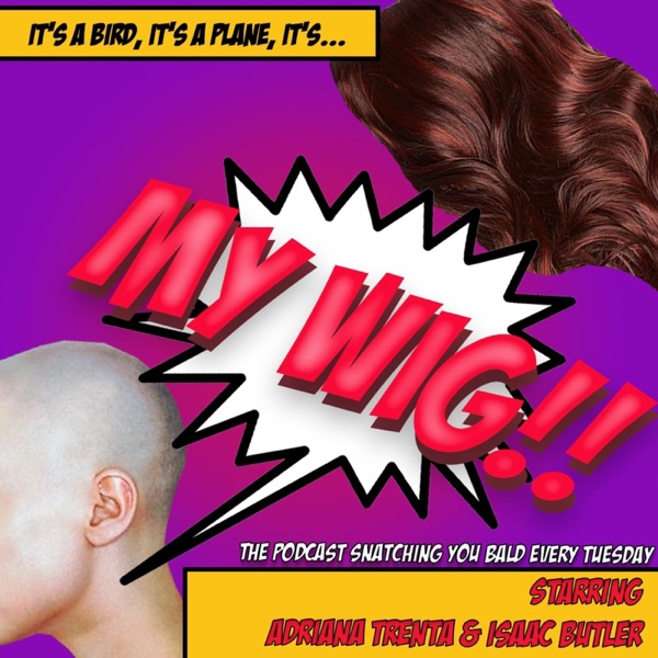 My Wig!
