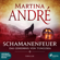 Martina André - Schamanenfeuer - Das Geheimnis von Tunguska (Ungekürzt)