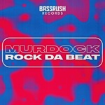 Murdock - Rock Da Beat (DnB mix)