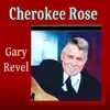 Cherokee Rose - Single album lyrics, reviews, download