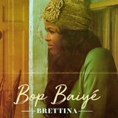 Brettina - Bop Baiye