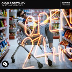 Alok & Sevenn - Party Never Ends