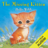 Holly Webb - The Missing Kitten (Unabridged) artwork