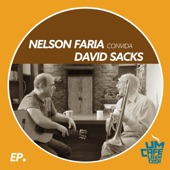 Nelson Faria Convida David Sacks. Um Café Lá Em Casa - EP artwork