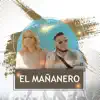 El Mañanero (feat. Kenia) - Single album lyrics, reviews, download