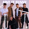 Aint It Funny - Single