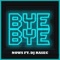Bye Bye (feat. Dj Rasec) - Nows lyrics