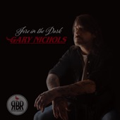 Gary Nichols - Fire in the Dark