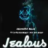 Jealous (feat. Stretch Money & Hot Boy Rosay) - Single album lyrics, reviews, download