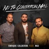 No Te Contaron Mal (feat. NG2) - Single