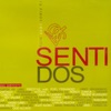 Senti Dos, 2008