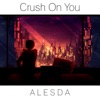 Crush on You - Single