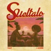 Sueltalo (feat. Jasmine) - Single