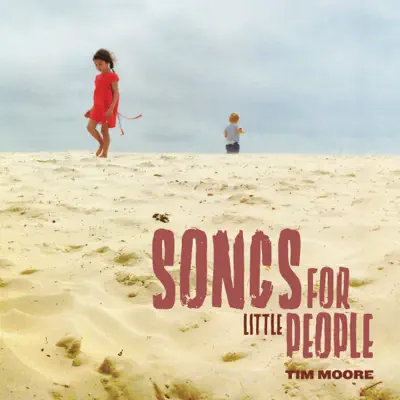 Songs for Little People - Tim Moore