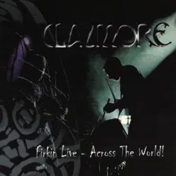 Firkin Live: Across the World! - Claymore Firkin Live: Across the World! - Claymore