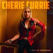 Cherie Currie - Force to be Reckoned With