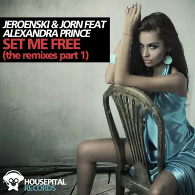 Set Me Free (The Remixes Part 1) - Single - Jorn