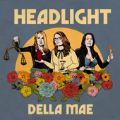 Headlight - Della Mae