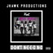 Don't Need No (feat. Pink Dollaz) - Jhawk Productions lyrics
