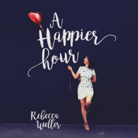 Rebecca Weller - A Happier Hour artwork