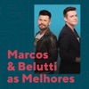 Marcos & Belutti as Melhores