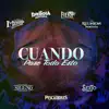 Cuando Pase Todo Esto (feat. La Reunión Norteña, Siggno, Los Pescadores Del Rio Conchos & Sexto Grado) - Single album lyrics, reviews, download