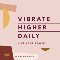 Lalah Delia - Vibrate Higher Daily artwork