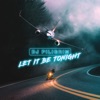 Let It Be Tonight - Single