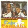 Porfia de Caju e Castanha - Single, 2002