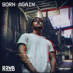 Born Again - Single by Rawb album reviews, ratings, credits