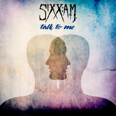 Talk to Me - Single - Sixx AM