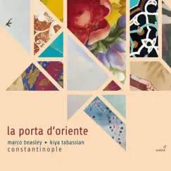 La porta d'oriente by Marco Beasley, Constantinople & Kiya Tabassian album reviews, ratings, credits