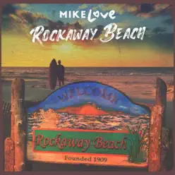 Rockaway Beach - Single - Mike Love Rockaway Beach - Single - Mike Love