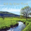 Still the River Flows