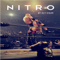 Guy Evans - Nitro: The Incredible Rise and Inevitable Collapse of Ted Turner's WCW (Unabridged) artwork