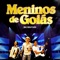 Abra o Coração (feat. Fátima Leão) - Meninos de Goiás lyrics