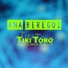 Tiki Toko (feat. Iuliana Beregoi) - Single