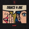 Dance 4 Me - EP